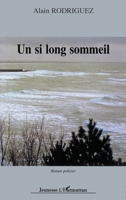 Un si long sommeil 274756505X Book Cover