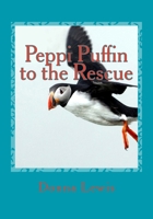 Peppi Puffin to the Rescue 1490929770 Book Cover