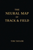 The Neural Map of Track and Field 919912310X Book Cover