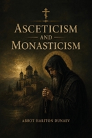 Asceticism and Monasticism B0H33VPW5R Book Cover