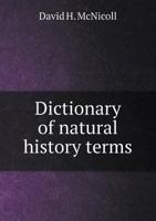 Dictionary of Natural History Terms 5518799268 Book Cover