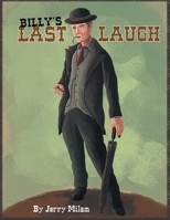 Billy's Last Laugh 1483619184 Book Cover