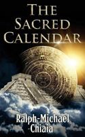 The Sacred Calendar 0615959636 Book Cover