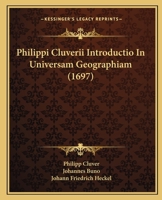 Philippi Cluverii Introductio In Universam Geographiam (1697) 1166214745 Book Cover
