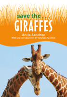 Save the...Giraffes 0593404173 Book Cover