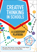 Creative Thinking in Schools: A Leadership Playbook 1785836846 Book Cover