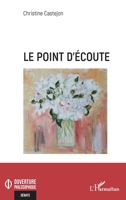 Le point d'écoute (Ouverture Philosophique) (French Edition) 2336503735 Book Cover