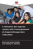 L'utilisation des logiciels comme outil d'enseignement et d'apprentissage dans l'éducation (French Edition) 620940409X Book Cover