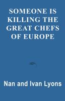 Someone Is Killing the Great Chefs of Europe 0515048348 Book Cover