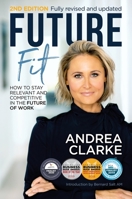 Future Fit 2nd edition: How to stay relevant and competitive in the future of work 0648980405 Book Cover