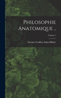 Philosophie anatomique ..; Volume 1 1017683301 Book Cover