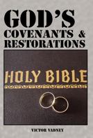 God's Covenants and Restorations 0983032726 Book Cover