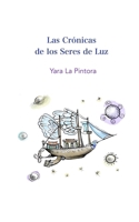 Las Crónicas de los Seres de Luz (Spanish Edition) B0GN7119VM Book Cover
