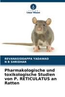Pharmakologische und toxikologische Studien von P. RETICULATUS an Ratten (German Edition) B0CLFYCVTQ Book Cover