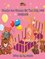 Grandpa And Grandma Got That Baby Love! Rockstars!! 1088117481 Book Cover