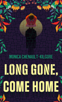 Long Gone, Come Home 1525804766 Book Cover