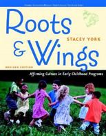 Roots and Wings: Affirming Culture in Early Childhood Programs 0131727931 Book Cover