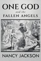One God and the Fallen Angels 1685472915 Book Cover