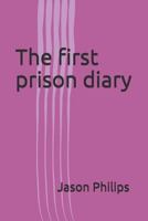 The First Prison Diary 1791587712 Book Cover