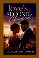 Love's Second Chance 2164059662 Book Cover