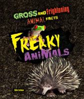 Freaky Animals 1422239268 Book Cover