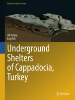 Underground Shelters of Cappadocia, Turkey (Advances in Karst Science) 3032160944 Book Cover