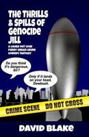 The Thrills & Spills of Genocide Jill 1533208786 Book Cover