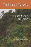SunCMars in China: Sun Tse Huoxing (The Reincarnations of SunCMars) B0FDL1XJNY Book Cover
