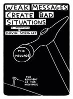 Weak Messages Create Bad Situations: A Manifesto 178211405X Book Cover