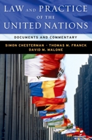 Law & Practice of the United Nations: Documents and Commentary 0195308433 Book Cover