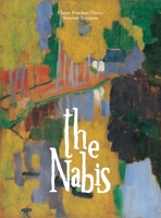 The Nabis: Bonnard, Vuillard and Their Circle 0810936542 Book Cover