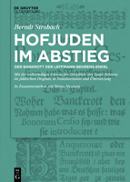 Hofjuden im Abstieg: Der Bankrott der Leffmann-Behrens-Enkel: Mit der vollständigen Edition der ""Megillah"" des Isaak Behrens im jiddischen Original, ... und Übersetzung 3110721260 Book Cover