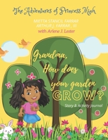 Grandma, how does your garden GROW?: Story & Activity Journal B08ZFDPPQN Book Cover