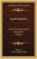 Greek History: From Themistocles to Alexander 1017603944 Book Cover