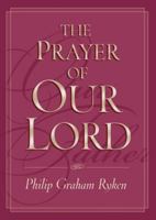 The Prayer of Our Lord 1581349211 Book Cover