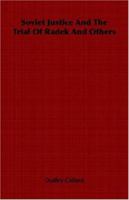 Soviet Justice And The Trial Of Radek And Others 1014012511 Book Cover