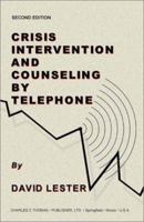 Crisis Intervention and Counseling by Telephone 0398073244 Book Cover