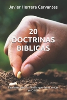 20 DOCTRINAS BIBLICAS: Lecciones para la familia que desea crecer en Cristo. B08WV2Z316 Book Cover