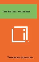 The fifteen mysteries 1258439115 Book Cover