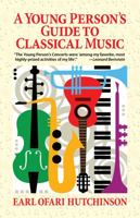 A Young Person's Guide to Classical Music 1087950619 Book Cover