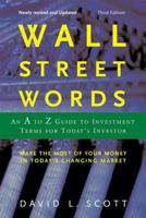 Wall Street Words: An A to Z Guide to Investment Terms for Today's Investor (Wall Street Words) 0395467772 Book Cover