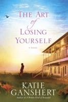 The Art of Losing Yourself 1601425929 Book Cover