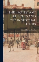 The Protestant Churches and the Industrial Crisis 101487291X Book Cover