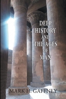 Deep History and the Ages of Man B08JL3Y7HH Book Cover