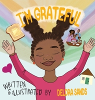 I'm Grateful: A Christian Children's Book About Thankfulness, God's Love & Daily Blessings B0FCLMCBY5 Book Cover