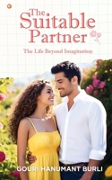 The Suitable Partner: The Life Beyond Imagination B0F1BFD5JS Book Cover