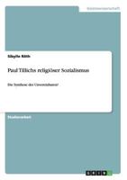 Paul Tillichs religiöser Sozialismus: Die Synthese des Unvereinbaren? 3640856090 Book Cover