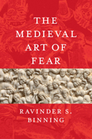 The Medieval Art of Fear 022684627X Book Cover