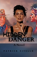 Hidden Danger B0CS7RX3PH Book Cover