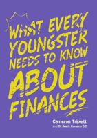 What Every Youngster Needs To Know About Finances 1483484548 Book Cover